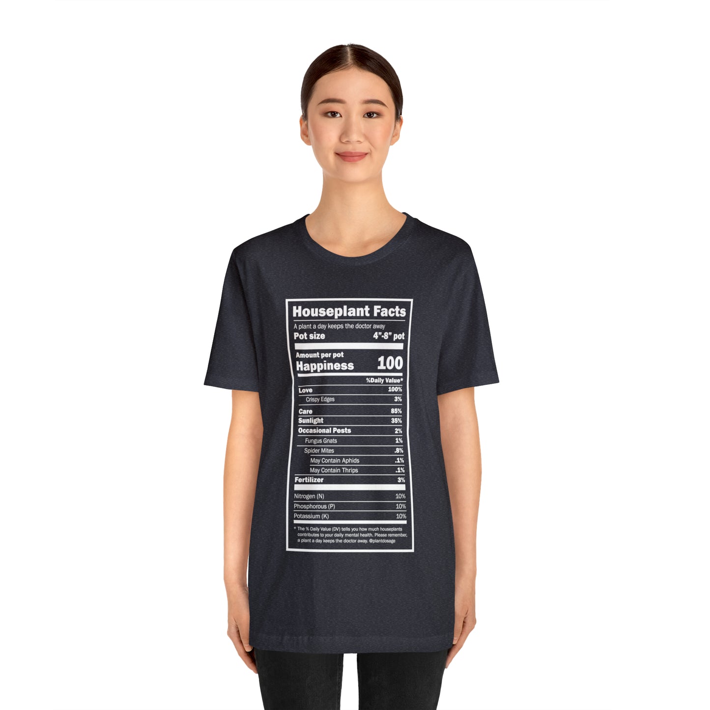 Nutritional "Houseplants" Unisex Tee Shirt - Plant Dosage