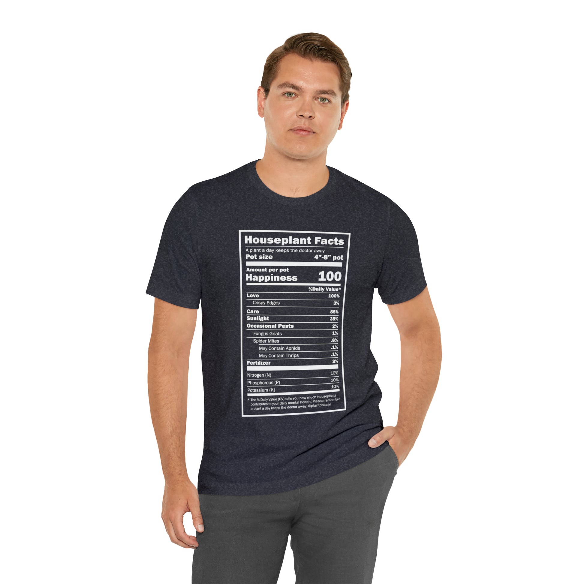 Nutritional "Houseplants" Unisex Tee Shirt - Plant Dosage