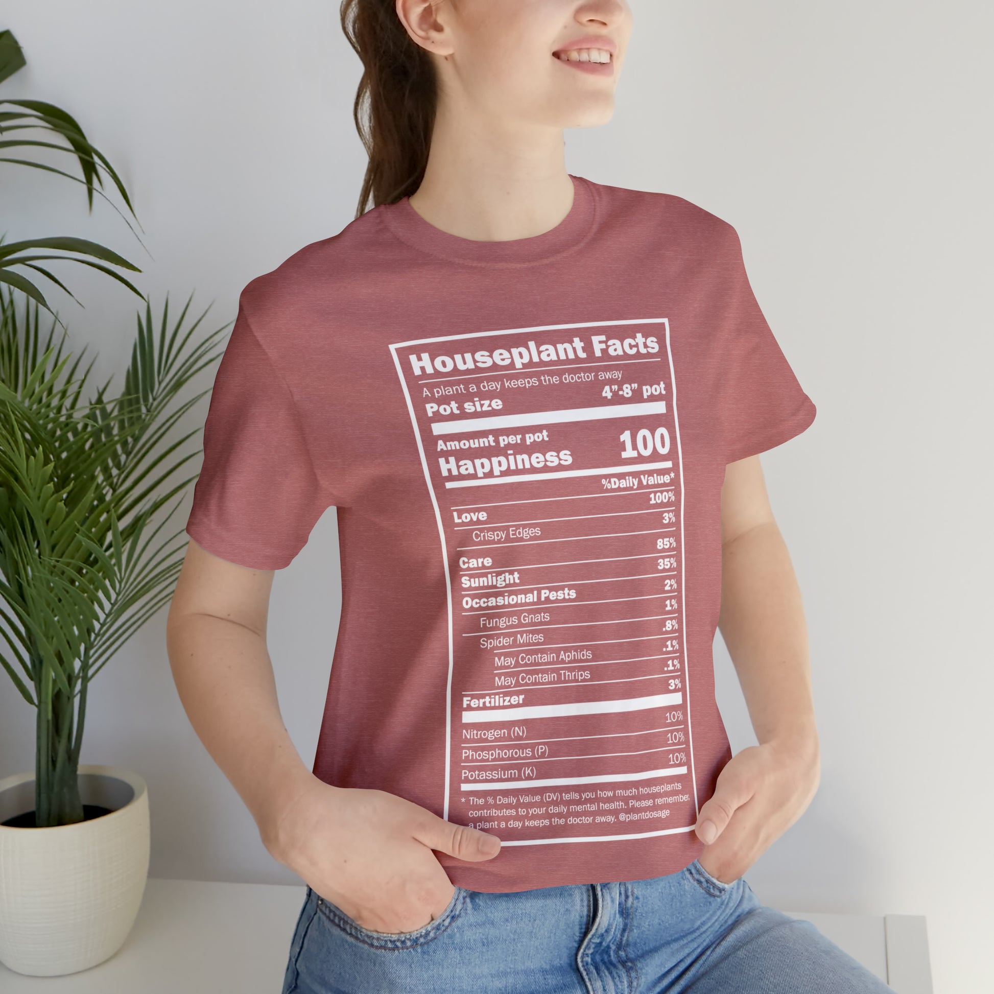 Nutritional "Houseplants" Unisex Tee Shirt - Plant Dosage