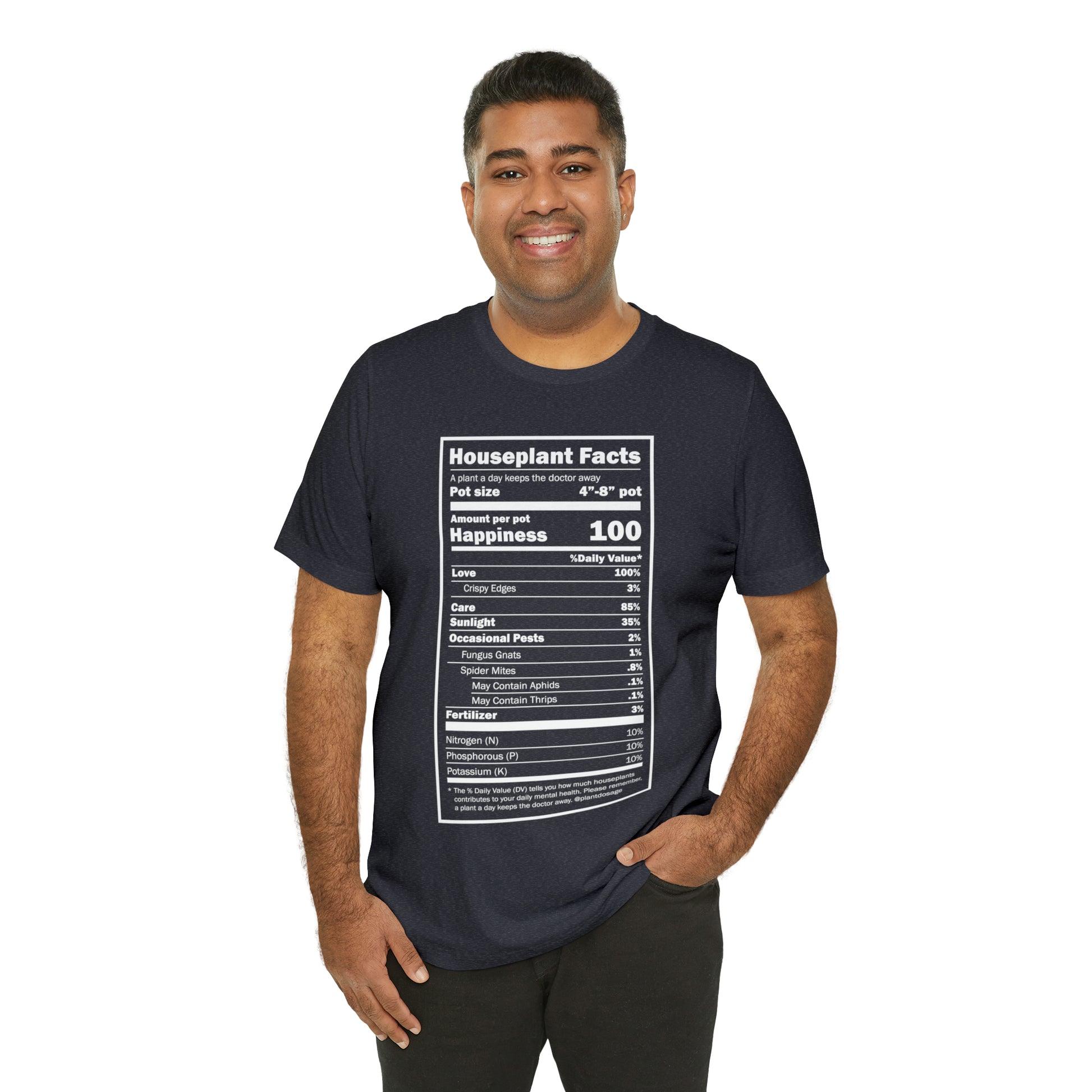 Nutritional "Houseplants" Unisex Tee Shirt - Plant Dosage
