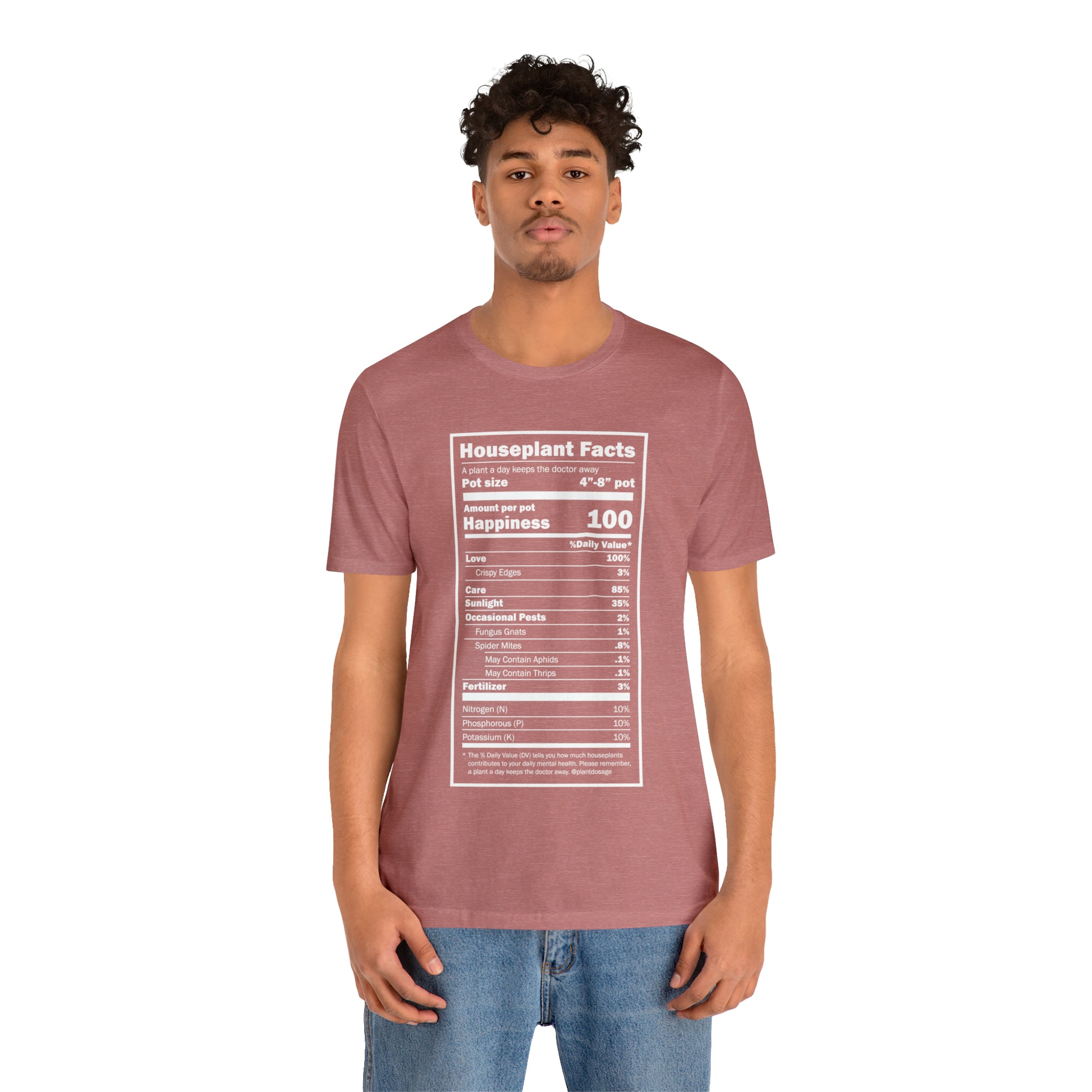 Nutritional "Houseplants" Unisex Tee Shirt - Plant Dosage