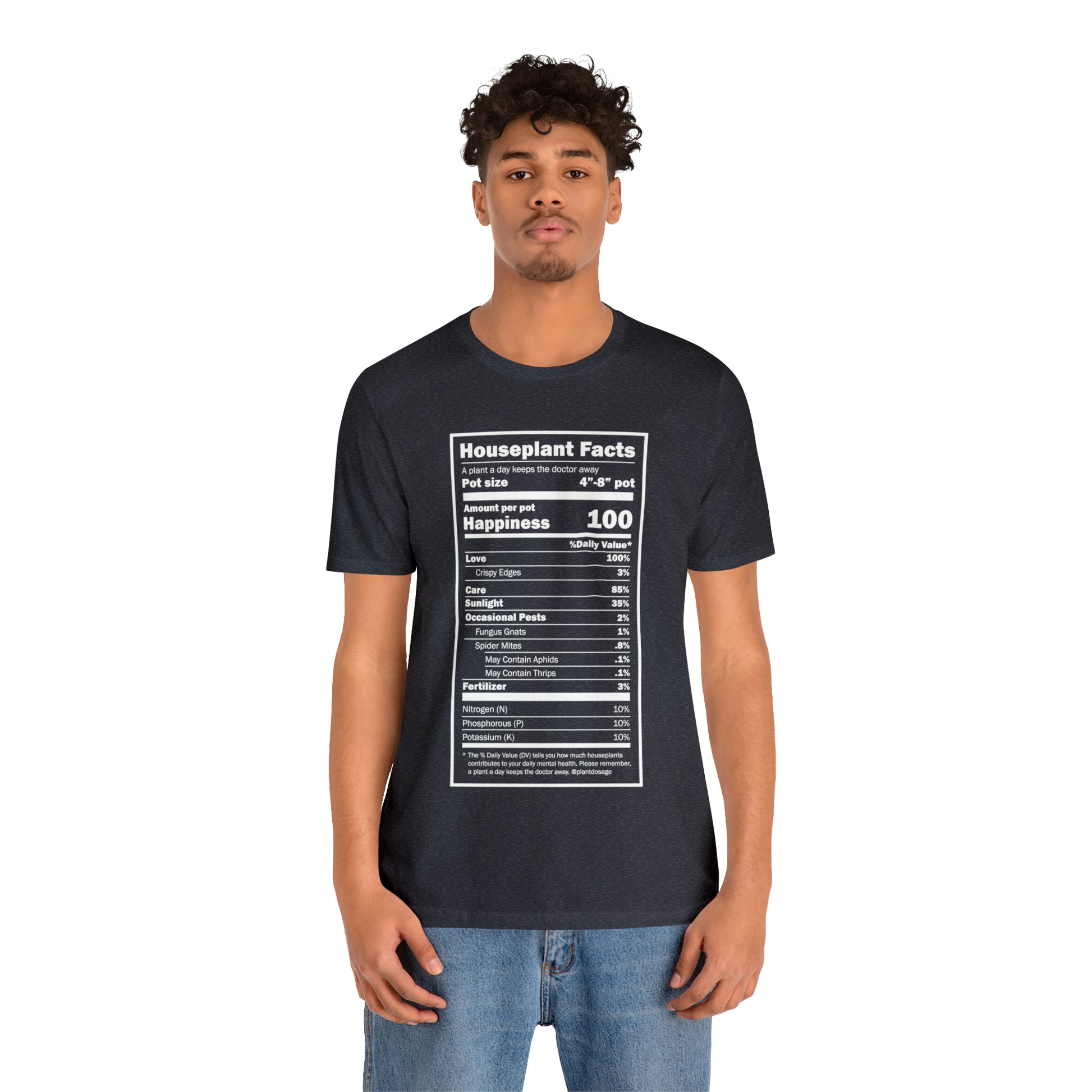 Nutritional "Houseplants" Unisex Tee Shirt - Plant Dosage