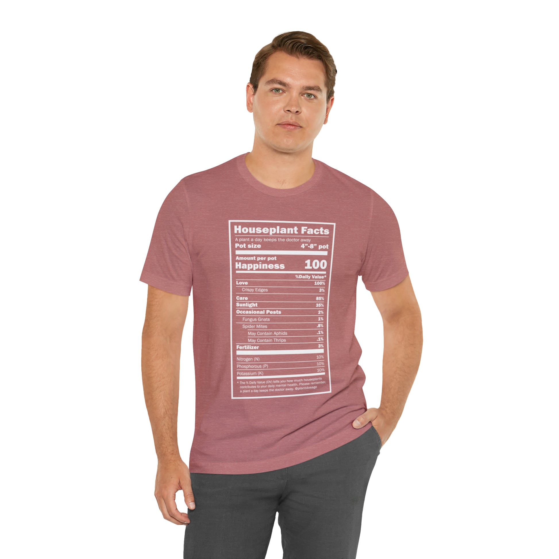 Nutritional "Houseplants" Unisex Tee Shirt - Plant Dosage