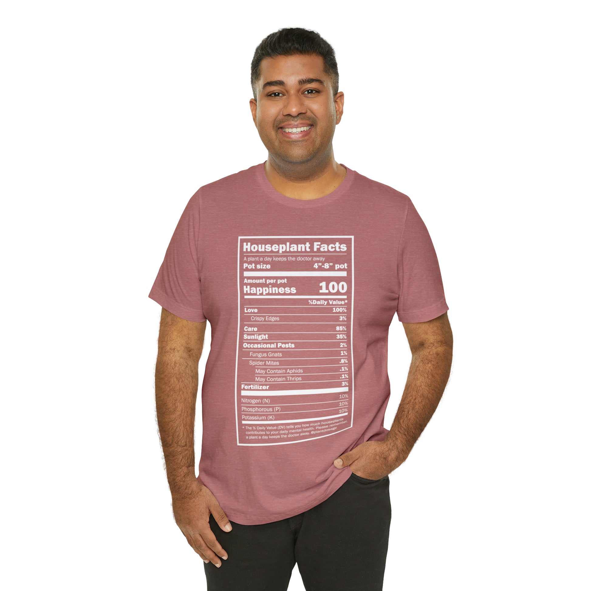 Nutritional "Houseplants" Unisex Tee Shirt - Plant Dosage